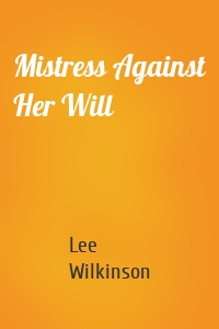 Mistress Against Her Will
