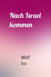 Nach Israel kommen