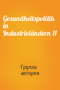 Gesundheitspolitik in Industrieländern 11