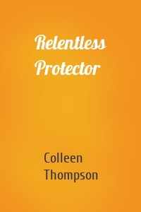 Relentless Protector