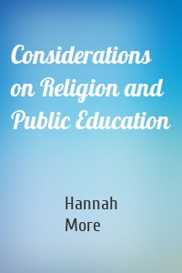 Considerations on Religion and Public Education