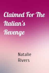 Claimed For The Italian's Revenge