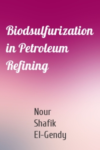 Biodsulfurization in Petroleum Refining