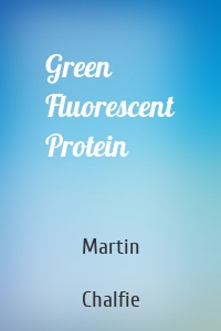 Green Fluorescent Protein