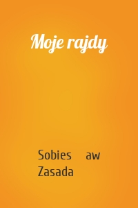 Moje rajdy