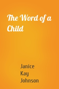 The Word of a Child