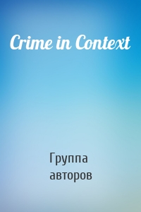 Crime in Context