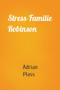 Stress-Familie Robinson