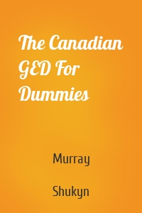 The Canadian GED For Dummies