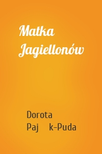 Matka Jagiellonów