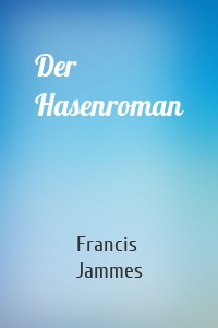 Der Hasenroman