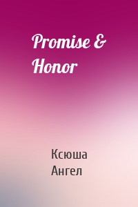 Promise & Honor