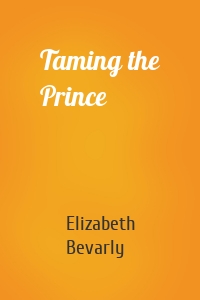 Taming the Prince