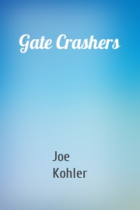 Gate Crashers