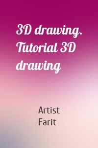 3D drawing. Tutorial 3D drawing
