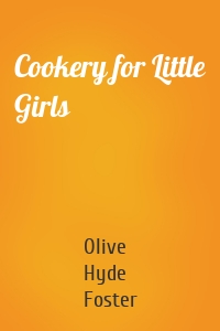 Cookery for Little Girls