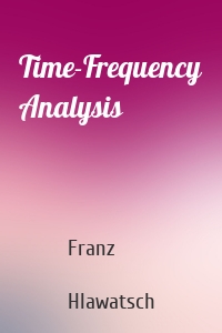 Time-Frequency Analysis