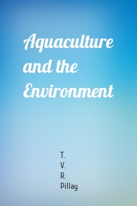 Aquaculture and the Environment