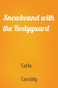 Snowbound with the Bodyguard