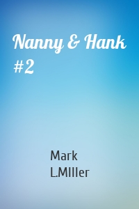 Nanny & Hank #2