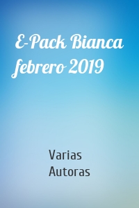 E-Pack Bianca febrero 2019
