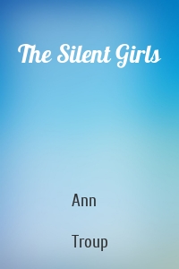 The Silent Girls