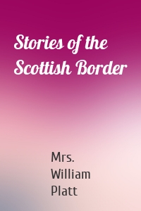 Stories of the Scottish Border