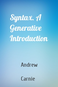 Syntax. A Generative Introduction