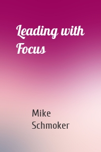 Leading with Focus