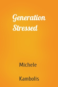 Generation Stressed