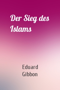 Der Sieg des Islams