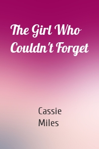The Girl Who Couldn't Forget