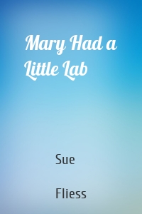 Mary Had a Little Lab