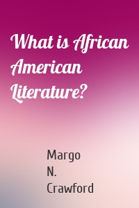 What is African American Literature?