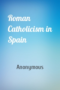 Roman Catholicism in Spain
