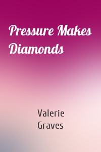 Pressure Makes Diamonds