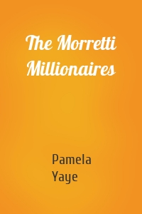 The Morretti Millionaires