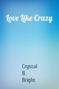 Love Like Crazy