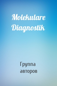 Molekulare Diagnostik