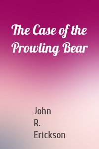 The Case of the Prowling Bear