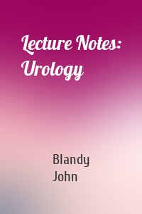 Lecture Notes: Urology