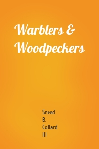 Warblers & Woodpeckers