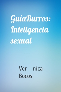 GuíaBurros: Inteligencia sexual