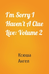 I'm Sorry I Haven't A Clue Live: Volume 2