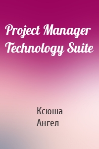 Project Manager Technology Suite