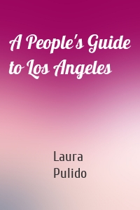 A People's Guide to Los Angeles