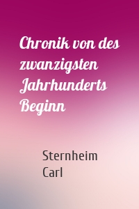 Chronik von des zwanzigsten Jahrhunderts Beginn