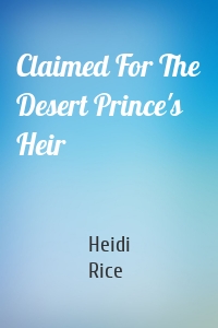 Claimed For The Desert Prince's Heir