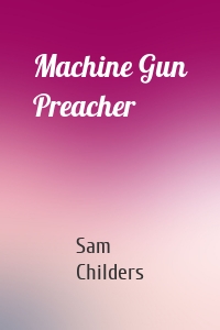 Machine Gun Preacher