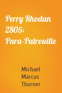 Perry Rhodan 2805: Para-Patrouille